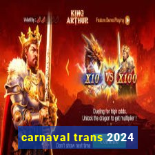 carnaval trans 2024